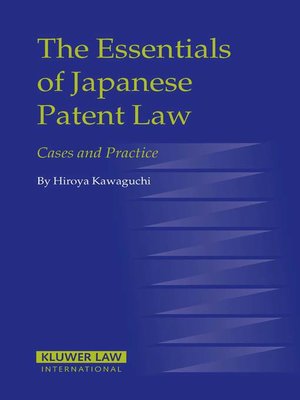 cover image of The Essentials of Japanese Patent Law
